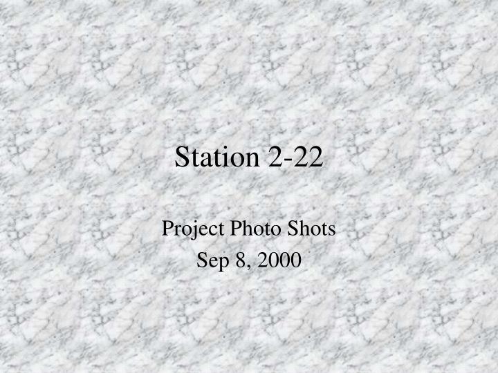 station 2 22