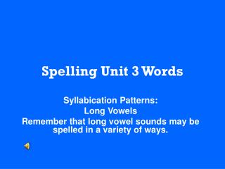 Spelling Unit 3 Words