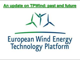 An update on TPWind: past and future