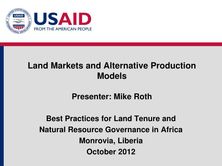 land markets and alternative production models