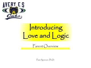 Introducing Love and Logic