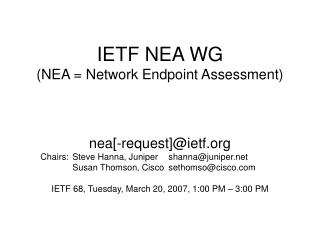 IETF NEA WG (NEA = Network Endpoint Assessment)